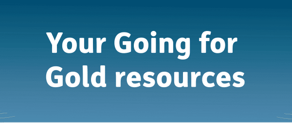 Your Going for Gold resources